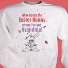 Who Needs The Easter Bunny Youth Sweatshirt
